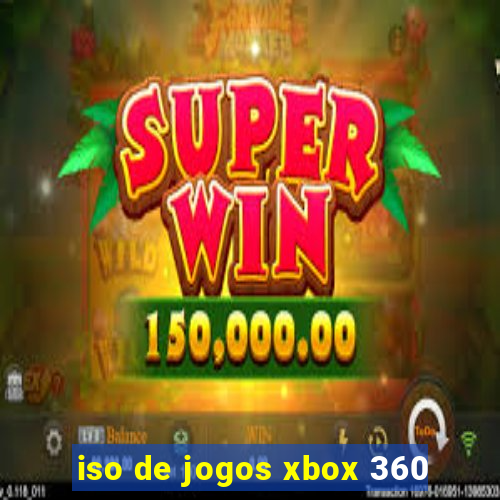 iso de jogos xbox 360